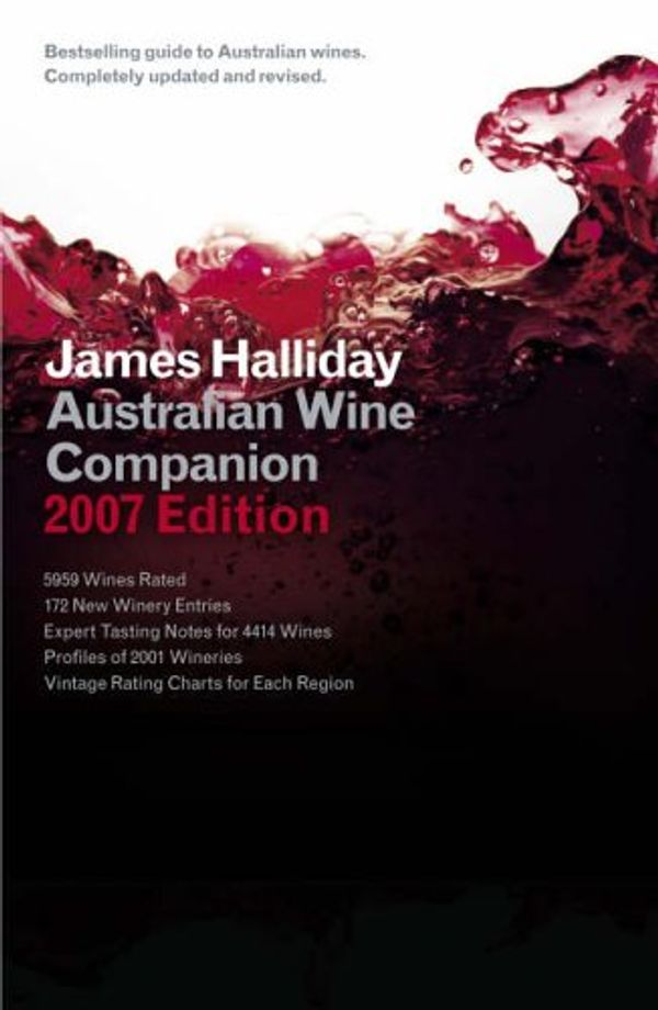 Cover Art for 9780007240784, Australian Wine Companion 2007 by James Halliday