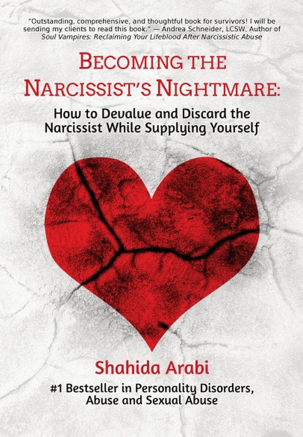 Cover Art for 9781533752703, Becoming the Narcissist's Nightmare by Shahida Arabi