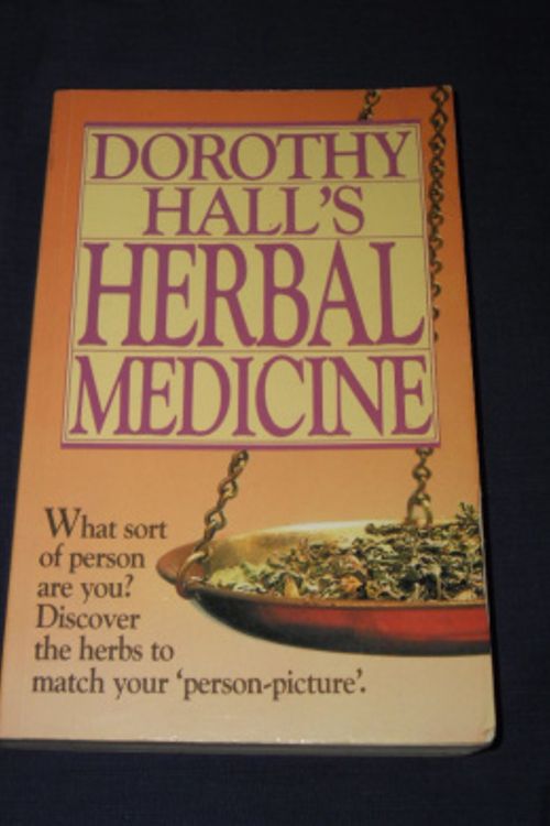 Cover Art for 9780850913101, Dorothy Hall's Herbal Medicine by Dorothy Hall
