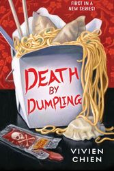 Cover Art for 9781250129154, Death by Dumpling by Vivien Chien