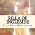 Cover Art for 9781534604193, Rilla of Ingleside by Lucy Maud Montgomery