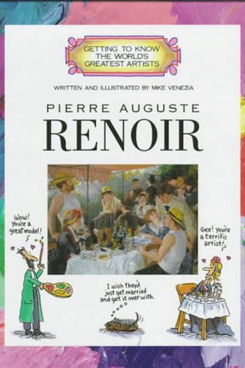 Cover Art for 9780516022253, Pierre Auguste Renoir (Getting to Know the World's Greatest Artists) by Mike Venezia