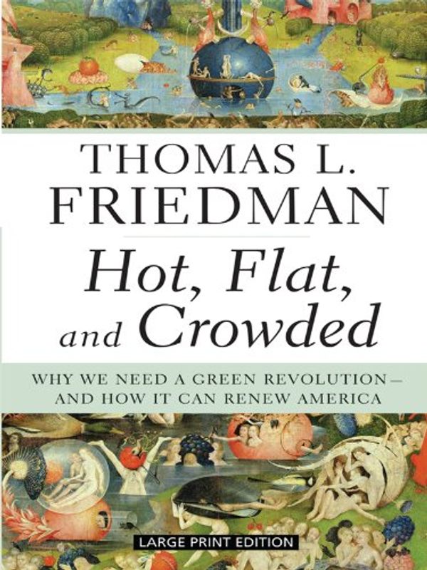 Cover Art for 9781594133350, Hot, Flat, and Crowded by Thomas L. Friedman