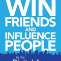 Cover Art for 9780857207272, How to Win Friends and Influence People in the Digital Age by Dale Carnegie Training