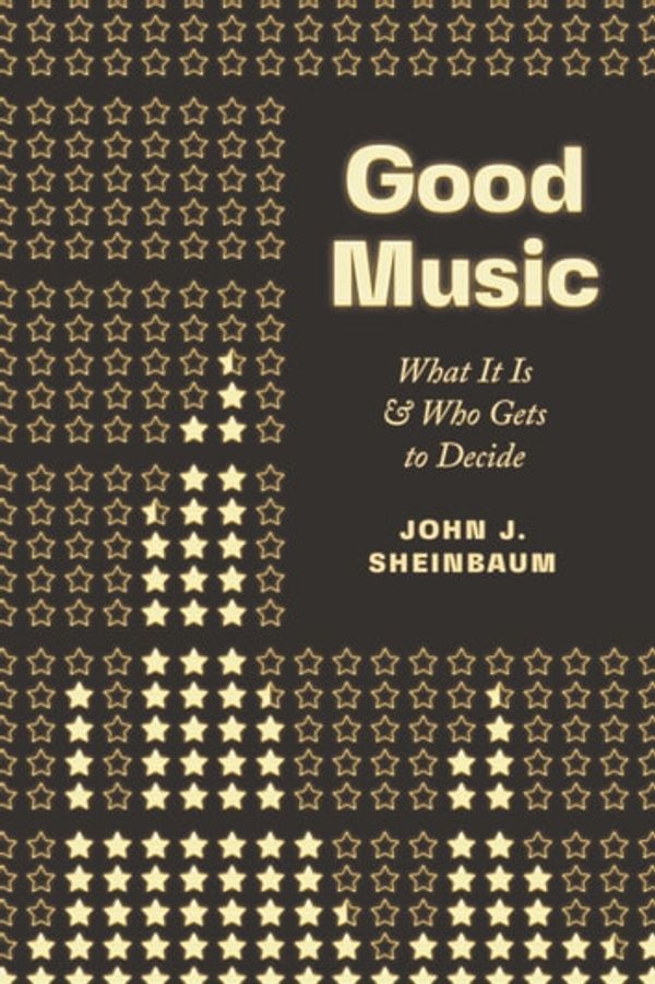 Cover Art for 9780226593418, Good Music by John J. Sheinbaum