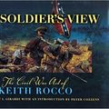 Cover Art for 9780974877426, The Soldier's View by Robert I. Girardi