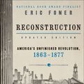 Cover Art for 9780062383235, Reconstruction Updated Edition by Eric Foner