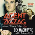 Cover Art for 9780752898414, Agent Zigzag by Ben Macintyre