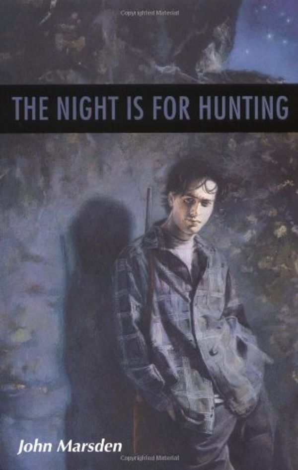 Cover Art for 9780618070268, The Night is for Hunting by John Marsden