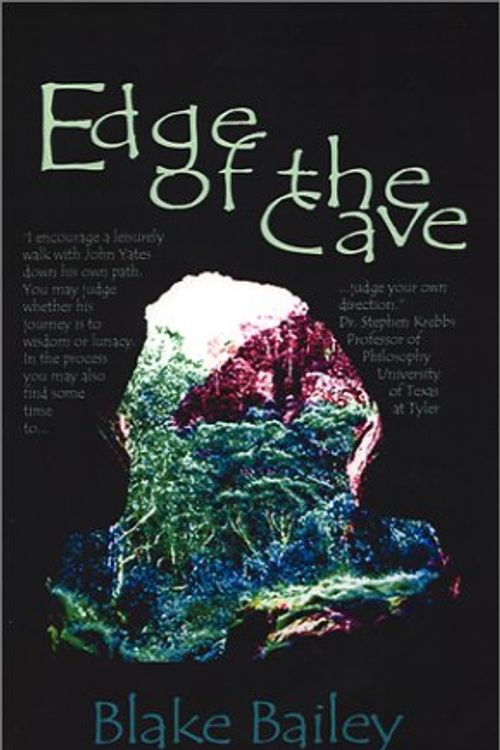Cover Art for 9781588205124, Edge of the Cave by Blake Bailey