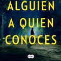 Cover Art for 9781644731444, Alguien a quien conoces / Someone We Know (Spanish Edition) by Shari Lapena