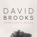 Cover Art for 9780702256349, Napoleon's Roads by David Brooks