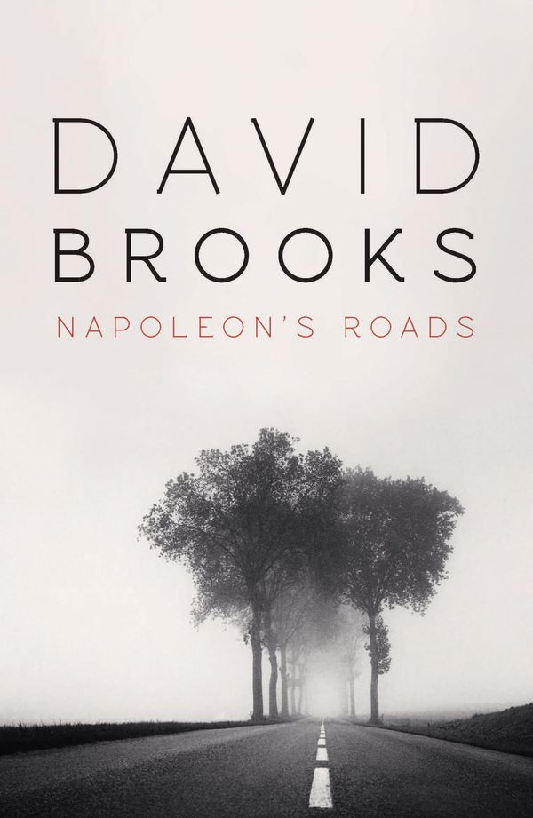 Cover Art for 9780702256349, Napoleon's Roads by David Brooks