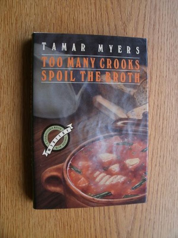 Cover Art for 9780385471398, Too Many Crooks Spoil the Broth by Tamar Myers