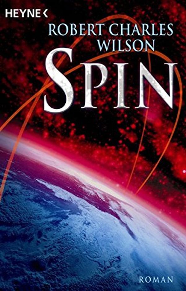 Cover Art for 9783453522008, Spin by Robert Charles Wilson