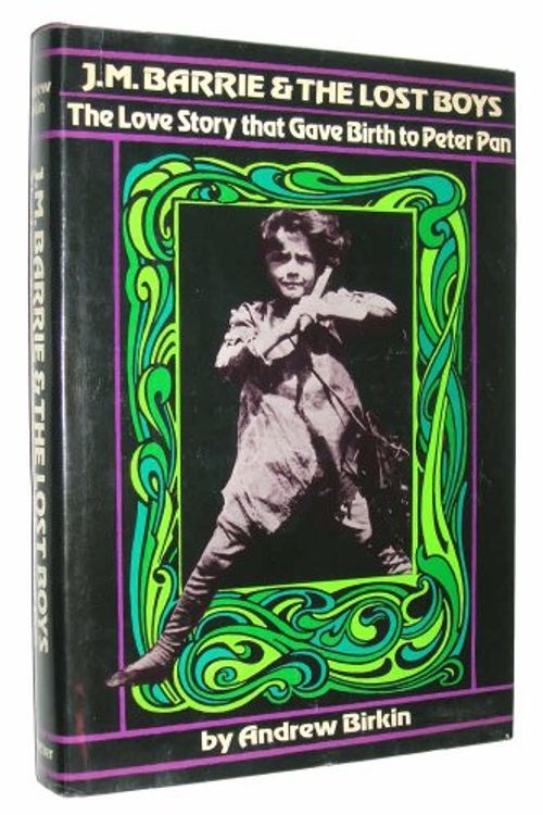 Cover Art for 9780517538739, Jm Barrie and the Lost Boys by Andrew Birkin