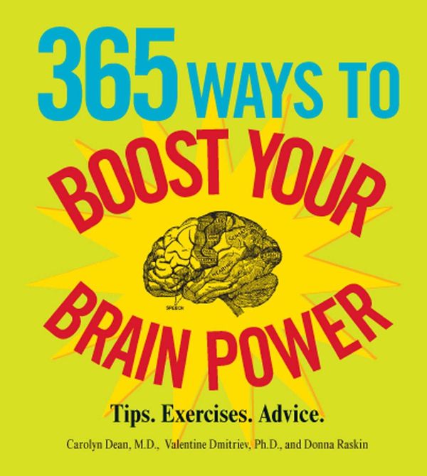 Cover Art for 9781440520631, 365 Ways to Boost Your Brain Power by Carolyn Dean, Valentine Dmitriev