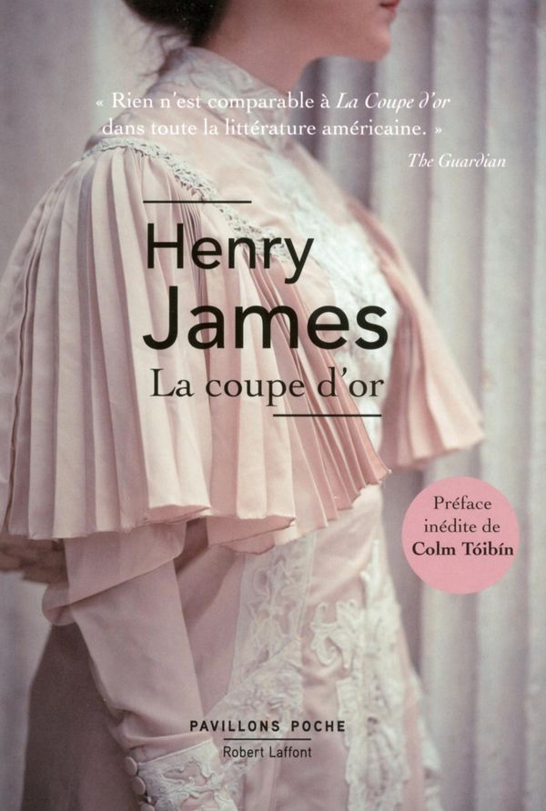 Cover Art for 9782221135419, La Coupe d'or by Colm TÓIBÍN, Henry JAMES, Marguerite GLOTZ