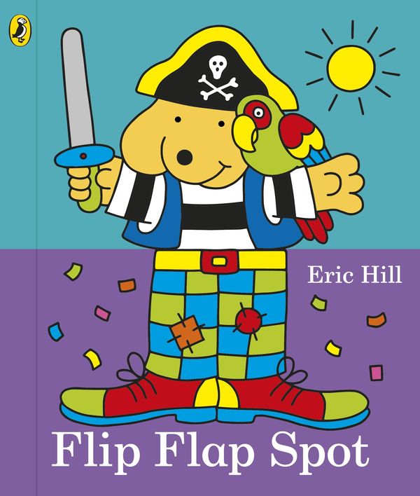 Cover Art for 9780141377445, Flip Flap Spot by Eric Hill, Eric Hill