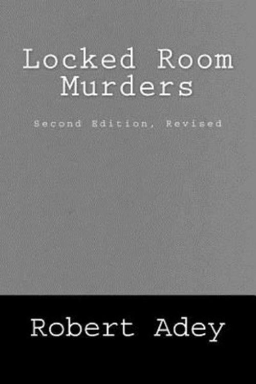 Cover Art for 9781720746508, Locked Room Murders by Robert Adey