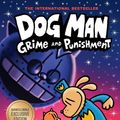 Cover Art for 9781338554274,  Dog Man: Grime and Punishment by Dav Pilkey