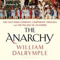 Cover Art for 9781635575804, The Anarchy by William Dalrymple