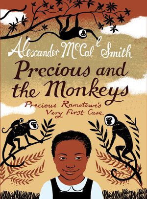 Cover Art for 9780857900685, Precious and the Monkeys by Alexander McCall-Smith