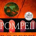 Cover Art for 9780375432811, Pompeii [Large Print] [Hardcover] by Robert Harris