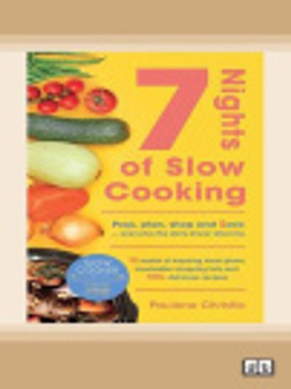 Cover Art for 9780369388919, Slow Cooker Central 7 Nights Of Slow Cooking by Paulene Christie