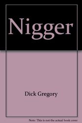 Cover Art for 9780671626112, Nigger by Dick Gregory