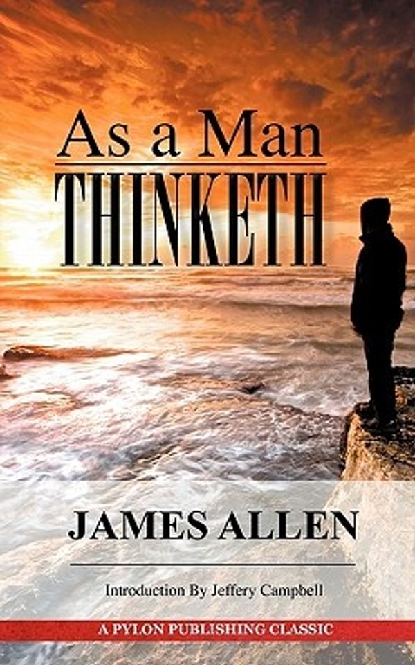 Cover Art for 9780982967669, As a Man Thinketh by James Allen