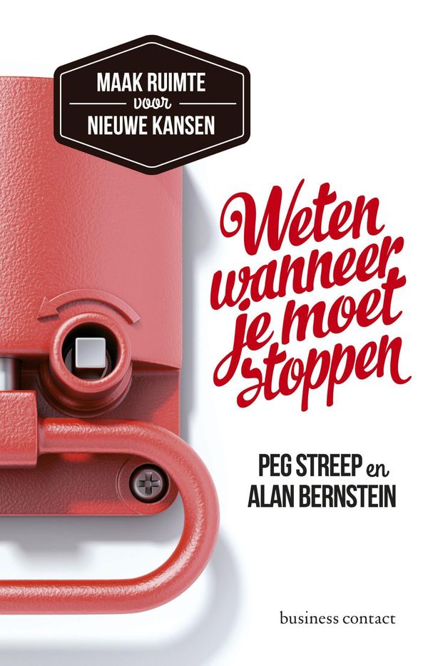 Cover Art for 9789047006701, Weten wanneer je moet stoppen by Alan Bernstein, Peg Streep, Ypie Veenstra