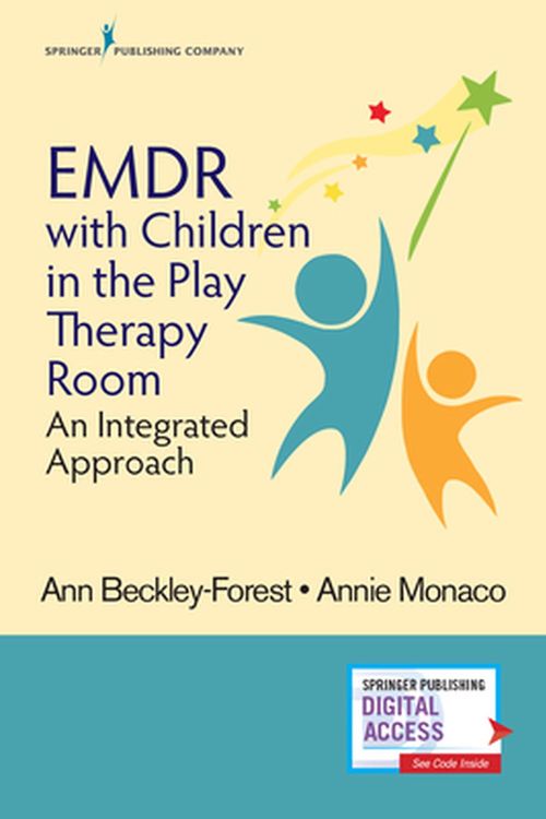 Cover Art for 9780826175922, Emdr with Children in the Play Therapy Room: An Integrated Approach by Beckley-Forest, Ann, Annie Monaco, Beckley-Forest, Ann and Monaco, Annie