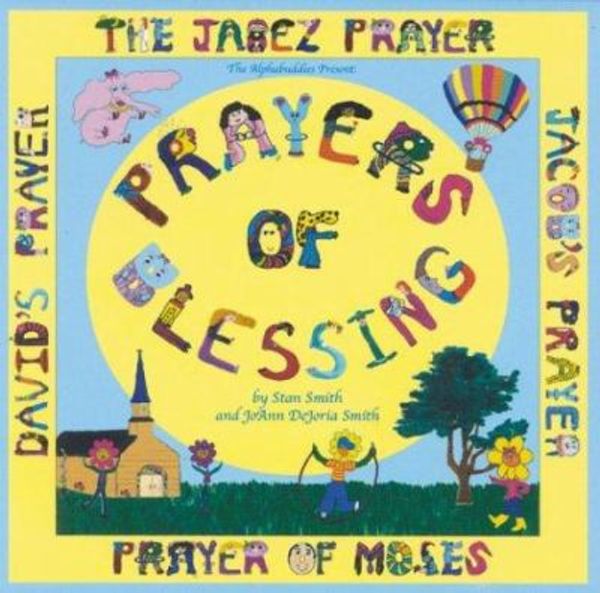 Cover Art for 9780971540507, Prayers of Blessing by Stan Smith; JoAnn Dejoria Smith