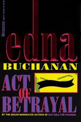 Cover Art for 9780786889235, Act of Betrayal by Edna Buchanan