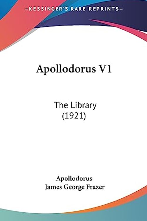 Cover Art for 9781437004304, Apollodorus V1 by Apollodorus