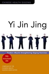Cover Art for 9781848190085, Yi Jin Jing: Tendon-Muscle Strengthening Qigong Exercises [With Instructional DVD] by Association, Chinese Health Qigong