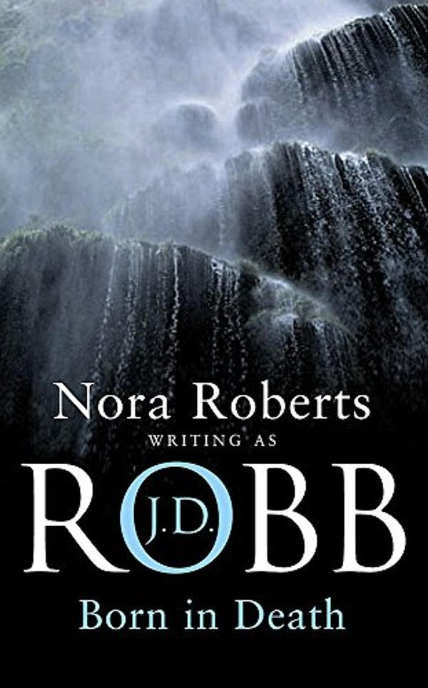 Cover Art for 9780749937157, Born in Death by Nora Roberts