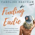 Cover Art for 9781760874575, Finding Eadie by Caroline Beecham