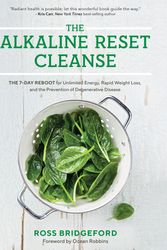 Cover Art for 9781401955489, The Alkaline Reset Cleanse: The 7-Day Reboot for Unlimited Energy, Rapid Weight Loss, and the Prevention of Degenerative Disease by Ross Bridgeford