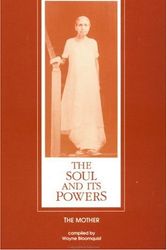 Cover Art for 9780941524674, The Soul and Its Powers by Mother The