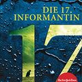 Cover Art for 9783809027348, Die 17. Informantin: Thriller by James Patterson, Maxine Paetro