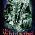 Cover Art for 9781404175730, The Whirlwind (book 3 of The Imager Chronicles) by Bill Myers