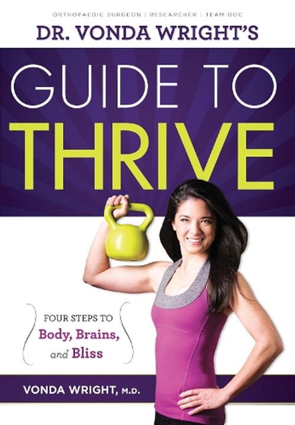 Cover Art for 9781600785993, Dr. Vonda Wright's Guide to Thrive by Vonda Wright