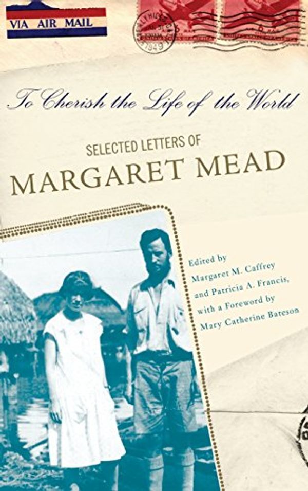 Cover Art for 9780465008155, To Cherish the Life of the World by Margaret Caffrey