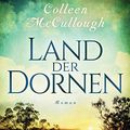 Cover Art for 9783734104077, Land der Dornen by Colleen McCullough