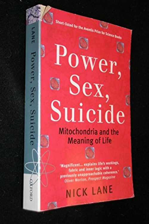 Cover Art for 9780199205646, Power, Sex, Suicide by Nick Lane