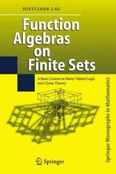 Cover Art for 9783540360223, Function Algebras on Finite Sets by Dietlinde Lau