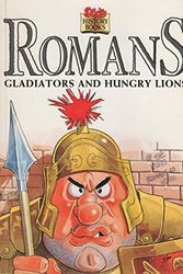 Cover Art for 9781855975811, Romans. Gladiators and Hungry Lions (Sticky History Books) by Rose Border