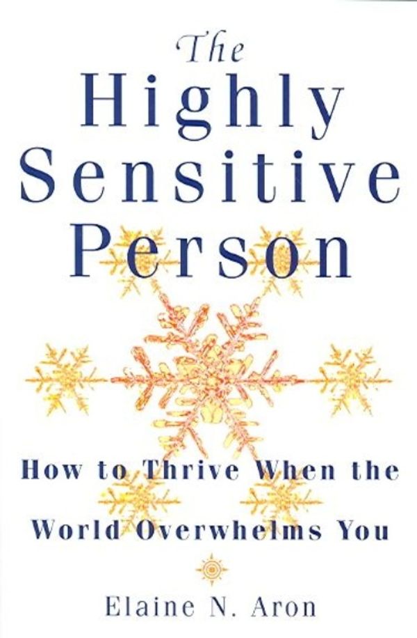 Cover Art for 9780722538968, The Highly Sensitive Person by Elaine Aron